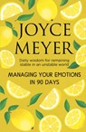 Managing Your Emotions in 90 days - Joyce Meyer - 9781399811477