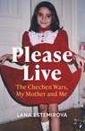 Please Live - Lana Estemirova - 9781399811637