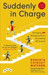 Suddenly in Charge - Roberta Chinsky Matuson - 9781399811927