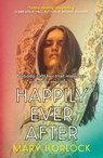 Happily Ever After - Mary Horlock - 9781399813235