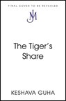 The Tiger's Share - Keshava Guha - 9781399813419