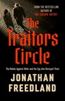 The Traitors Circle - Jonathan Freedland - 9781399813709