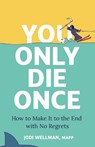 You Only Die Once - Jodi Wellman - 9781399817585
