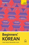 Beginners' Korean: Learn Faster. Remember More. - Jaehoon Yeon - 9781399821612