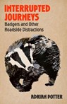 Interrupted Journeys - Adrian Potter - 9781399822404