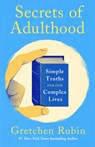 Secrets of Adulthood - Gretchen Rubin - 9781399823005