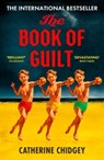 The Book of Guilt - Catherine Chidgey - 9781399823647
