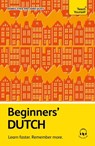 Beginners' Dutch: Learn Faster. Remember More. - Gerdi Quist - 9781399825085