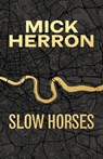 Slow Horses - Mick Herron - 9781399825979