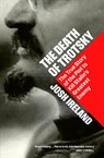 The Death of Trotsky - Josh Ireland - 9781399827300