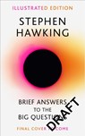 Brief Answers to the Big Questions (Illustrated Edition) - Stephen Hawking - 9781399829250