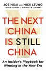 The Next China is Still China - Joe Ngai ; Nick Leung - 9781399839853