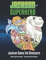 Jackson Saves the Dinosaurs - Darren Garwood - 9781399900539