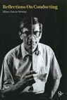 Reflections on Conducting - Hilary Davan Wetton - 9781399910675
