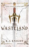 The Wasteland - K. a. Knight - 9781399964197