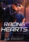 Knight, K: Racing Hearts - K. A. Knight - 9781399992817