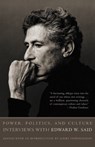 Said, E: Power, Politics, and Culture - Edward W Said - 9781400030668