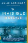 The Invisible Bridge - Julie Orringer - 9781400034376
