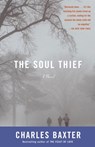 The Soul Thief - Charles Baxter - 9781400034406