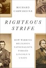Righteous Strife - Richard Carwardine - 9781400044573
