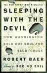 SLEEPING W/THE DEVIL - Robert Baer - 9781400052684