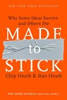 MADE TO STICK - Chip Heath ; Dan Heath - 9781400064281