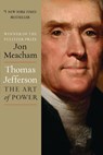 Thomas Jefferson: The Art of Power - Jon Meacham - 9781400067664