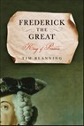 Frederick the Great - Tim Blanning - 9781400068128