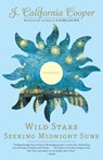 Wild Stars Seeking Midnight Suns - J. California Cooper - 9781400075683