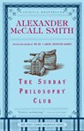 McCall Smith, A: Sunday Philosophy Club - Alexander McCall Smith - 9781400077090