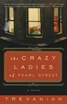 CRAZYLADIES OF PEARL STREET - Trevanian - 9781400080373