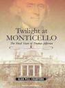 Twilight at Monticello -  - 9781400106189