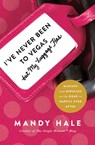 I've Never Been to Vegas, but My Luggage Has - Mandy Hale - 9781400205264