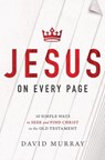 Jesus on Every Page - David Murray - 9781400205349