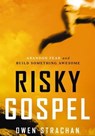 Risky Gospel - Owen Strachan - 9781400205806
