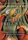 Las tres preguntas - Don Miguel Ruiz ; Barbara Emrys - 9781400212361