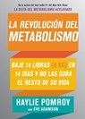 La revolución del metabolismo - Haylie Pomroy ; Eve Adamson - 9781400212408