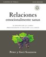 Relaciones emocionalmente sanas – Guía de estudio - Peter Scazzero ; Geri Scazzero - 9781400213238