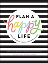 Plan a Happy Life™ - Stephanie Fleming - 9781400216901