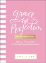 Grace, Not Perfection for Young Readers - Emily Ley - 9781400220014