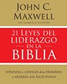 21 leyes del liderazgo en la Biblia | Softcover | 21 Laws of Leadership in the Bible - John Maxwell - 9781400221929