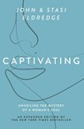 Captivating Expanded Edition - John Eldredge ; Stasi Eldredge - 9781400225286