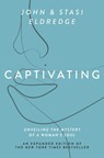 Captivating Expanded Edition - John Eldredge ; Stasi Eldredge - 9781400225293