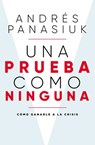 Una prueba como ninguna - Andrés Panasiuk - 9781400226085
