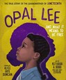 Opal Lee and What It Means to Be Free - Alice Faye Duncan - 9781400231270