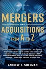 The Mergers and Acquisitions from A to Z - Andrew Sherman - 9781400242467
