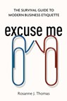 The Excuse Me - Rosanne Thomas - 9781400242849
