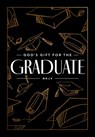 God's Gift for the Graduate NKJV: Biblical Wisdom and Bible Verses (a 52-Day Devotional) - Jack Countryman - 9781400243099