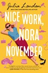 Nice Work, Nora November - Julia London - 9781400245734