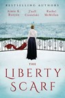 The Liberty Scarf - Aimie K. Runyan ; J'nell Ciesielski ; Rachel McMillan - 9781400246724